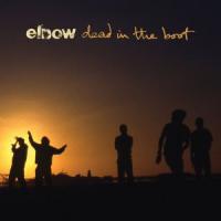 Elbow - Dead In The Boot (LP, Comp, RE, Gat)