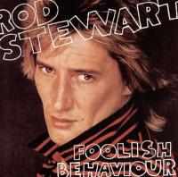 Rod Stewart - Foolish Behaviour