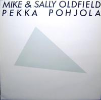 Mike & Sally Oldfield, Pekka Pohjola - Mike & Sally Oldfield, Pekka Pohjola