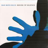 Bad Boys Blue – House Of Silence (LP, Album, Ltd, RE, RM, Blue)