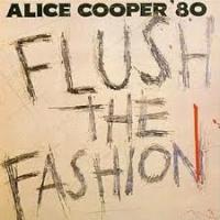 Alice Cooper - Flush The Fashion