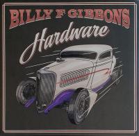 Billy F Gibbons - Hardware (Gatefold)