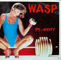 W.A.S.P. – 9.5. - N.A.S.T.Y. (12")