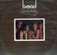 Bread - Baby I'm-A Want You (1st German press, Gatefold)