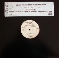 2Pac - Bonus Tracks From The Platinum LP "Loyal To The Game" (2x12", Single, Promo, 33 ⅓ RPM)