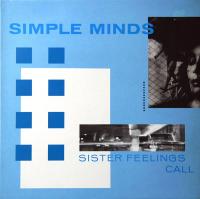 Simple Minds - Sister Feelings Call