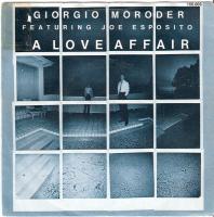 Giorgio Moroder Feat. Joe Esposito - A Love Affair