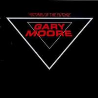 Gary Moore - Victims of the Future