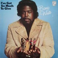 Barry White - I've Got So Much To Give (1st German press)