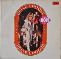 Belle Epoque - Now (LP, Album)