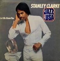 Stanley Clarke - Let Me Know You (1st UK press)