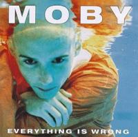 Moby – Everything Is Wrong (LP, Album)