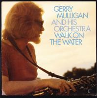 Gerry Mulligan And His Orchestra - Walk On The Water