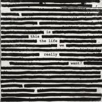Roger Waters - Is This The Life We Really Want? (2xLP, Album)
