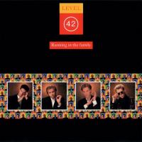 Level 42 – Running In The Family