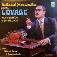 Nathaniel Merriweather Presents Lovage Avec Michael Patton* & Jennifer Charles – Music To Make Love To Your Old Lady By