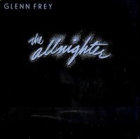 Glenn Frey - The Allnighter (1st German Press)