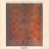 Stan Getz & Albert Dailey - Poetry