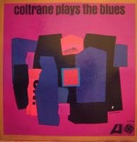 John Coltrane – Coltrane Plays The Blues