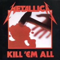Metallica – Kill 'Em All (LP, Album, RE, RM)