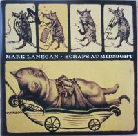 Mark Lanegan – Scraps At Midnight (LP, Album)