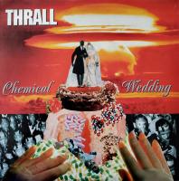 Thrall – Chemical Wedding (LP, Album)