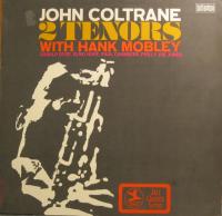 John Coltrane With Hank Mobley - 2 Tenors