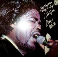Barry White - Just Another Way To Say I Love You (1st German press)