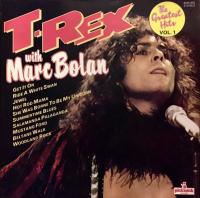T-Rex With Marc Bolan – The Greatest Hits Vol. 1 (LP, Comp)