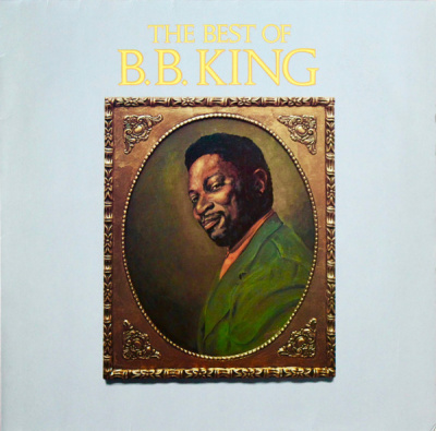 B.B. King - The Best Of B.B. King (LP, Comp, RE)