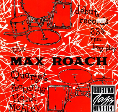 The Max Roach Quartet Featuring Hank Mobley - The Max Roach Quartet Featuring Hank Mobley