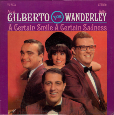Astrud Gilberto / Walter Wanderley - A certain Smile A Certain Sadness