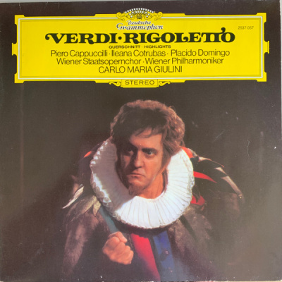 Verdi, Piero Cappuccilli, Ileana Cotrubas, Placido Domingo, Wiener Staatsopernchor, Wiener Philharmoniker, Carlo Maria Giulini - Rigoletto Querschnitt﹒Highlights (Deutsche Grammophon)