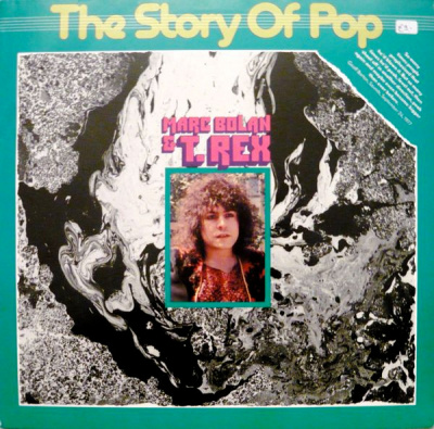 Marc Bolan & T. Rex – The Story Of Pop: Marc Bolan & T. Rex