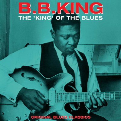 B.B. King – The King Of The Blues - Original Blues Classics blues