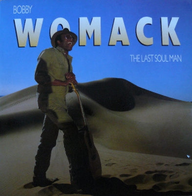 Bobby Womack – The Last Soul Man (LP, Album)
