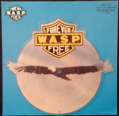 W.A.S.P. – Forever Free (7", Picture Disc)