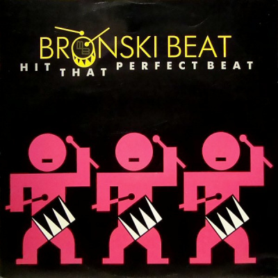 Bronski Beat - Hit That Perfect Beat