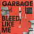 Garbage – Bleed Like Me (LP, Album, RE, RM, Silver)