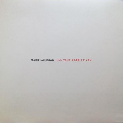 Mark Lanegan – I'll Take Care Of You (LP, Album, RE, Gat, 180 Gram)