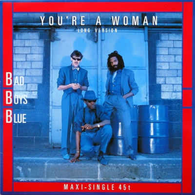 Bad Boys Blue – You're A Woman (12", Max-Single)