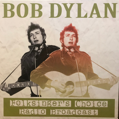 Bob Dylan – Folksinger's Choice (Radio Broadcast) (LP, Album, Ltd)