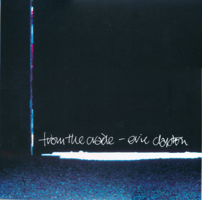 Eric Clapton - From The Cradle (2xLP, Album, RE, RM) 