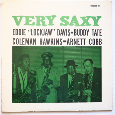 Eddie "Lockjaw" Davis - Buddy Tate - Coleman Hawkins - Arnett Cobb – Very Saxy