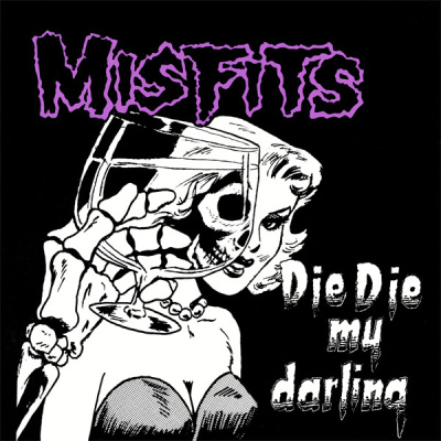 Misfits – Die Die My Darling (12")