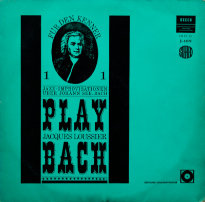 Jacques Loussier – Play Bach 1 - Jazz-Improvisationen über Johann Seb. Bach