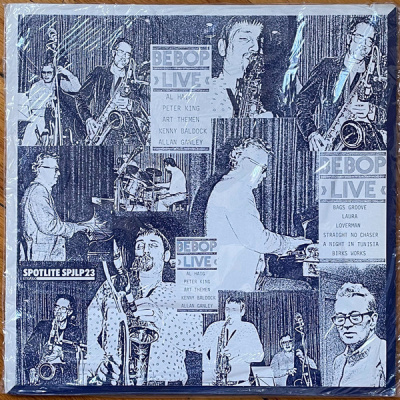Al Haig, Peter King, Art Themen, Kenny Baldock*, Allan Ganley – Bebop Live