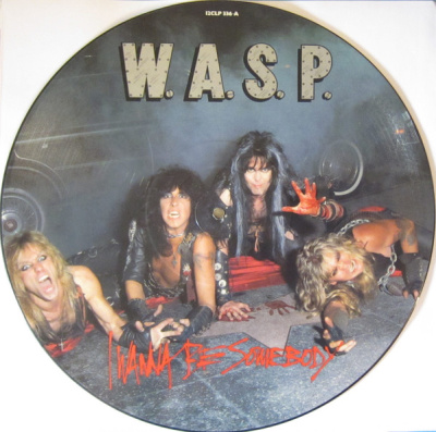 W.A.S.P. – I Wanna Be Somebody (12", Picture Disc)