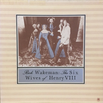 Rick Wakeman - The Six Wives Of Henry VIII (Re-issue, Gatefold)