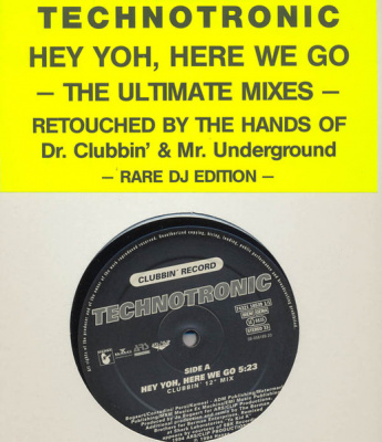 Technotronic - Hey Yoh, Here We Go (The Ultimate Mixes) (Rare DJ Edition) (2x12")